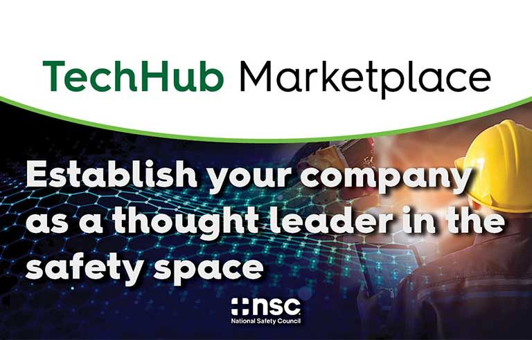 Come learn about NSC’s new TechHub Marketplace | Safety+Health