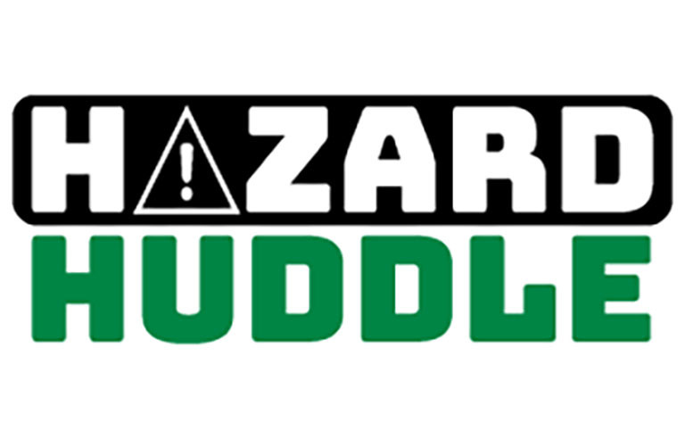 Hazard huddle