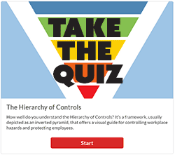 Take the Hierarchy of Controls quiz