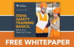 OSHA Safety Training Basics: What You Need to Know