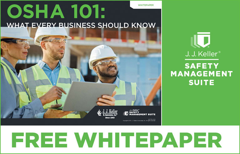 OSHA 101: What Every Business Should Know OSHA 101: What Every Business Should Know